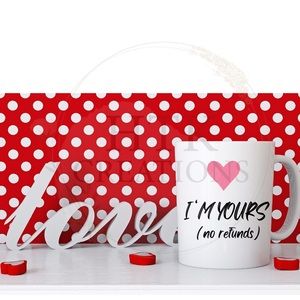 I’m Yours Valentines Mug